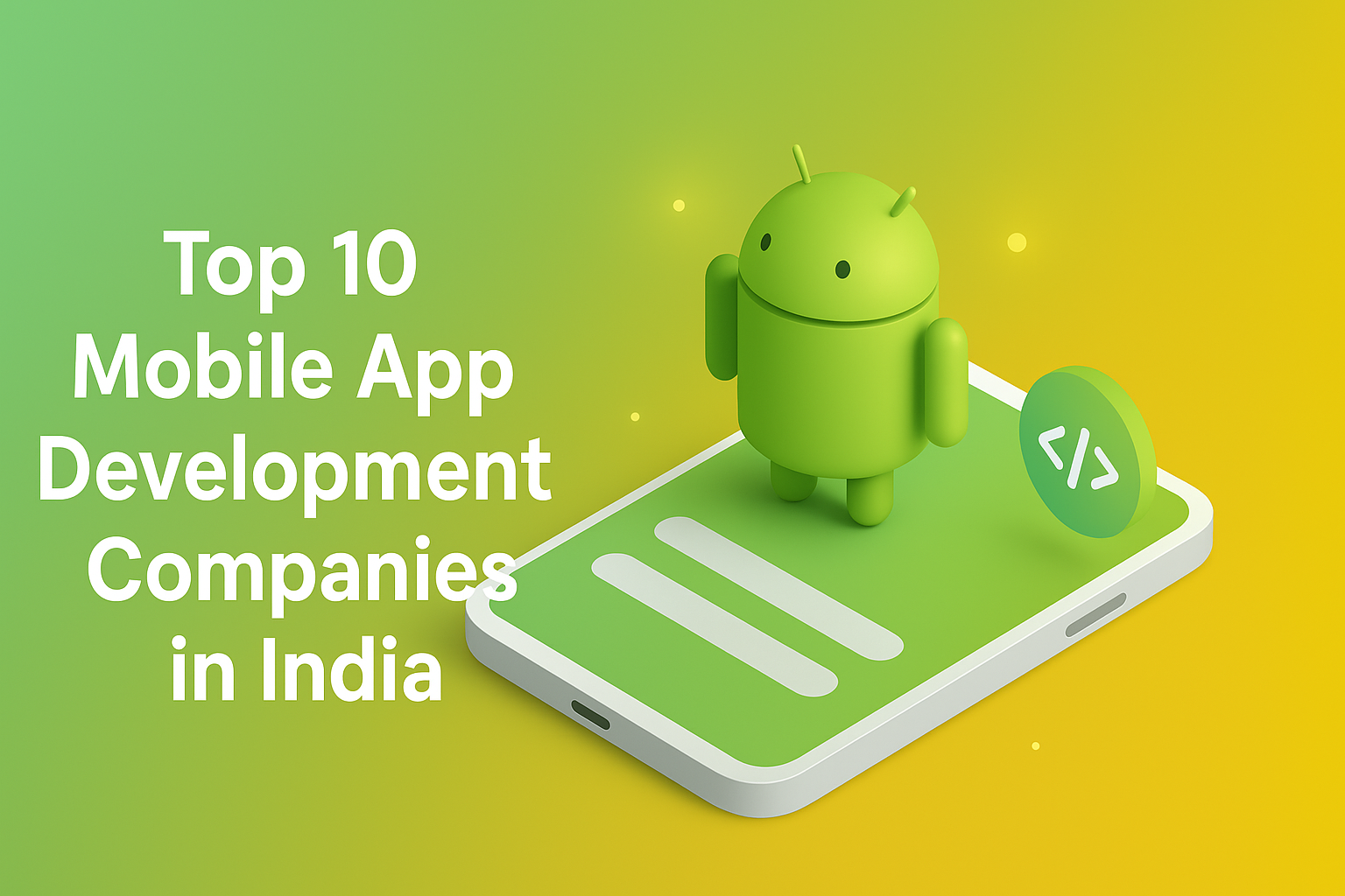 Top 10 mobile app development companies in India